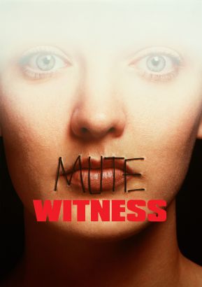Mute Witness