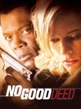No Good Deed