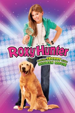 Roxy Hunter and the Secret of the Shaman
