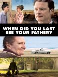 When Did You Last See Your Father?