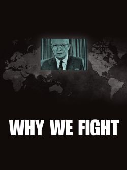 Why We Fight