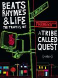 Beats, Rhymes & Life: The Travels of A Tribe Called Quest