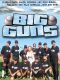 Big Guns