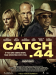 Catch .44