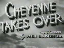 Cheyenne Takes Over
