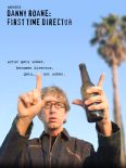 Danny Roane: First Time Director