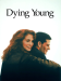 Dying Young