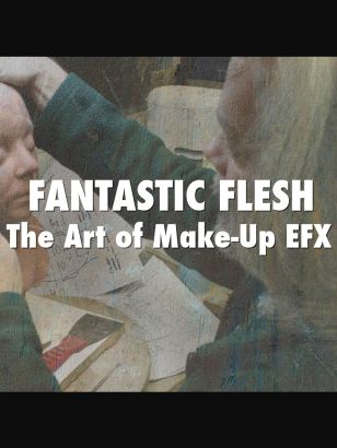 Fantastic Flesh: The Art of Make-Up EFX