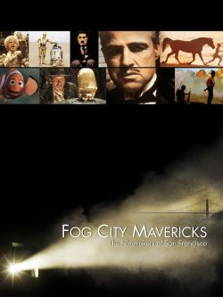 Fog City Mavericks: The Filmmakers of San Francisco