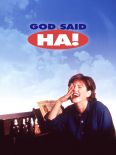 God Said, Ha!