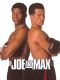 Joe and Max