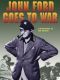 John Ford Goes to War