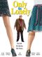 Only the Lonely