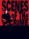 Scenes of the Crime