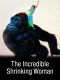 The Incredible Shrinking Woman