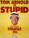 The Stupids