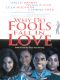 Why Do Fools Fall In Love