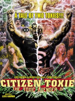 Citizen Toxie: The Toxic Avenger IV