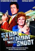 Stop! or My Mom Will Shoot