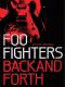 Foo Fighters: Back and Forth