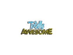 Totally Awesome