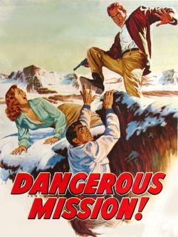 Dangerous Mission