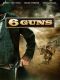 6 Guns