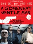 A Somewhat Gentle Man
