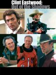 Clint Eastwood: Out of the Shadows