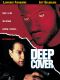 Deep Cover