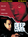Deep Cover