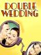 Double Wedding