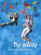 Fly Away