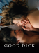 Good Dick