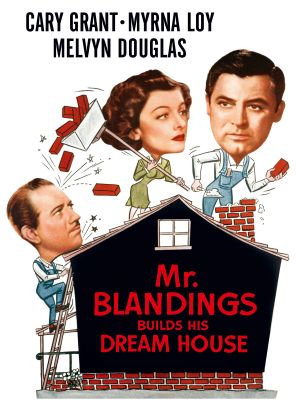Mr. Blandings Builds His Dream House