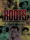 Roots: The Next Generations
