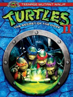 Teenage Mutant Ninja Turtles II: The Secret of the Ooze