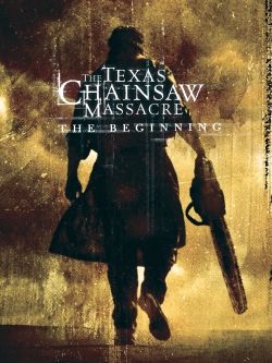 The Texas Chainsaw Massacre: The Beginning