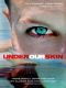 Under Our Skin