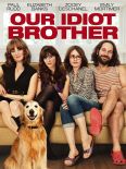 Our Idiot Brother