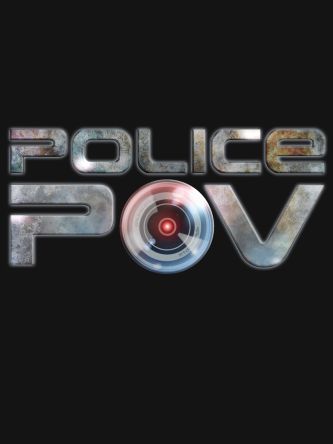 Police P.O.V.