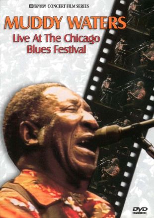 Muddy Waters: Live at the Chicago Blues Festival