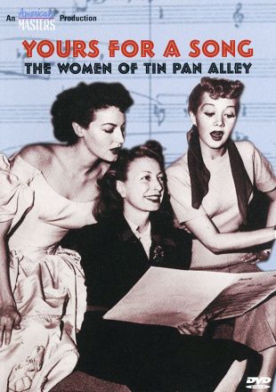 Yours for a Song: The Women of Tin Pan Alley