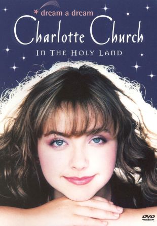 Charlotte Church: Dream a Dream