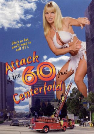 Attack of the 60 Foot Centerfold