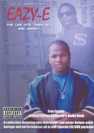 Lil' E Presents: Eazy-E - The Life and Timez of Eric Wright