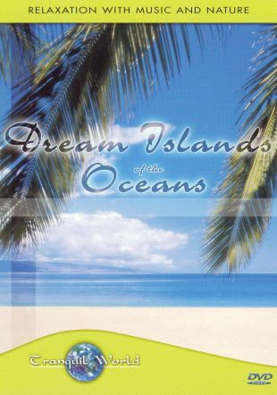 Dream Islands of the Oceans (2002) - | Synopsis, Characteristics, Moods ...