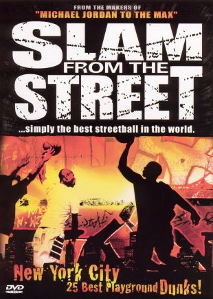 Slam From the Street, Vol. 3: New York City - 25 Best Playground Dunks
