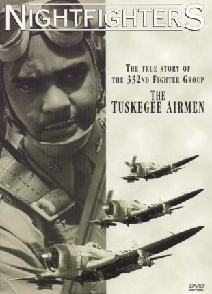 Nightfighters: The True Story of the 332nd Fighter Group - The Tuskegee Airmen