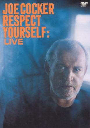 Joe Cocker: Respect Yourself Live (2002) - | Synopsis, Characteristics, Moods, Themes and Related | AllMovie